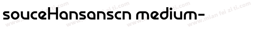 souceHansanscn medium字体转换